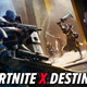 Hopefully <i>Fortnite</i>'s Fantastic New <i>Destiny 2</i> Crossover Mode Sticks Around